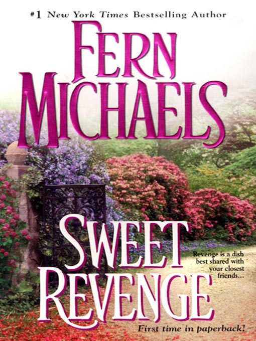 Title details for Sweet Revenge by Fern Michaels - Available